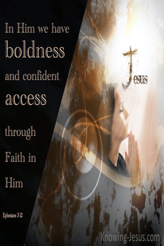 Ephesians 3:12 Ephesians 3:12 In Him We Have Boldness (brown)